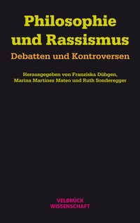 Enlarge image Cover: Philosophie und Rassismus - Velbrück