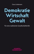 Cover: Demokratie - Wirtschaft - Gewalt - Velbr&uuml;ck