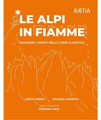 Abbildung von: Le Alpi in fiamme - Edition Raetia