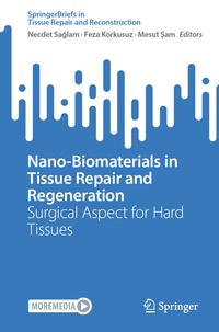 Abbildung von: Nano-Biomaterials in Tissue Repair and Regeneration - Springer Nature Switzerland AG