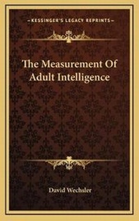 Enlarge image Cover: The Measurement Of Adult Intelligence - Kessinger Publishing