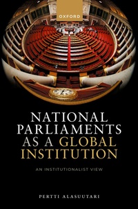 Abbildung von: National Parliaments as a Global Institution - OUP eBook