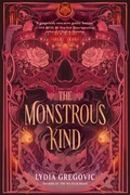 Cover: The Monstrous Kind - Delacorte Press
