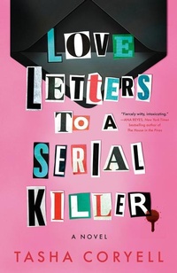 Enlarge image Cover: Love Letters to a Serial Killer - Berkley Publishing Corporation,U.S.