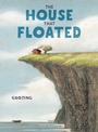 Cover: The House That Floated - Random House Inc