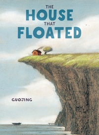 Enlarge image Cover: The House That Floated - Random House Inc