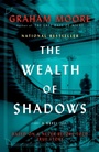 Cover: The Wealth of Shadows - Random House Trade Paperbacks