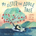 Cover: My Sister the Apple Tree - Random House USA Children's Books