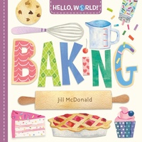 Abbildung von: Hello, World! Baking - Doubleday Books for Young Readers