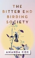 Cover: Bitter End Birding Society - Baker Publishing Group