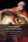 Cover: Paul's Gospel of Divine Self-Sacrifice - Cambridge University Press