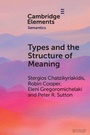 Cover: Types and the Structure of Meaning - Cambridge University Press