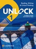 Cover: Unlock Level 1 Reading, Writing and Critical Thinking Student's Book with Digital Pack - Cambridge University Press