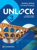 Cover: Unlock Level 3 Reading, Writing and Critical Thinking Student's Book with Digital Pack - Cambridge University Press