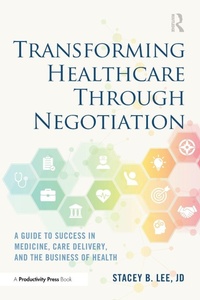 Abbildung von: Transforming Healthcare Through Negotiation - Productivity Press