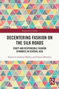 Cover: Decentering Fashion on the Silk Roads - Routledge