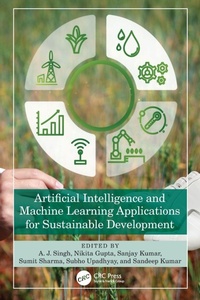 Enlarge image Cover: Artificial Intelligence and Machine Learning Applications for Sustainable Development - CRC Press