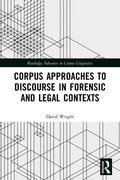 Cover: Corpus Approaches to Discourse in Forensic and Legal Contexts - Routledge
