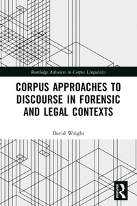 Enlarge image Cover: Corpus Approaches to Discourse in Forensic and Legal Contexts - Routledge