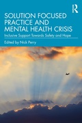 Cover: Solution Focused Practice and Mental Health Crisis - Routledge
