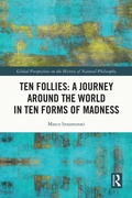 Cover: Ten Follies: A Journey Around the World in Ten Forms of Madness - Routledge