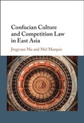Cover: Confucian Culture and Competition Law in East Asia - Cambridge University Press