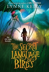 Enlarge image Cover: The Secret Language of Birds - Yearling (imprint of Random House Children's Books)
