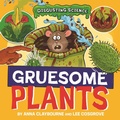 Cover: Disgusting Science: Gruesome Plants - Wayland