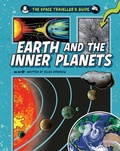 Cover: The Space Traveller's Guide: Earth and the Inner Planets - Wayland