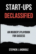 Cover: Start-Ups DECLASSIFIED - Business Expert Press