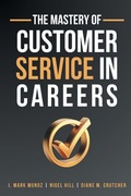 Cover: The Mastery of Customer Service in Careers - Business Expert Press