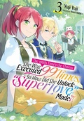 Cover: The 100th Time's the Charm: She Was Executed 99 Times, So How Did She Unlock "Super Love" Mode?! Volume 3 - J-Novel Heart