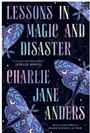 Cover: Lessons in Magic and Disaster - Titan Books Ltd