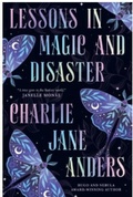 Cover: Lessons in Magic and Disaster - Titan Books Ltd