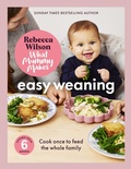 Cover: What Mummy Makes: Easy Weaning - Carnival