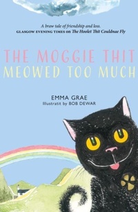 Abbildung von: The Moggie Thit Meowed Too Much - Luath Press Ltd