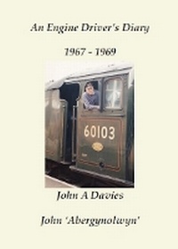 Enlarge image Cover: An Engine Driver's Diary 1967 - 1969 - Independent Publishing Network