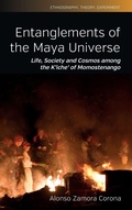 Cover: Entanglements of the Maya Universe - Berghahn Books