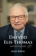 Cover: Dafydd Elis-Thomas - University of Wales Press