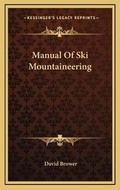Cover: Manual Of Ski Mountaineering - Kessinger Publishing