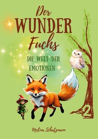 Abbildung von: Der Wunderfuchs - BoD - Books on Demand