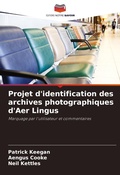 Cover: Projet d'identification des archives photographiques d'Aer Lingus - Editions Notre Savoir