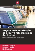 Cover: Projeto de identificacao do arquivo fotografico da Aer Lingus - Edicoes Nosso Conhecimento
