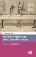 Cover: Marin Mersenne and the Study of Harmony - Amsterdam University Press