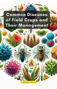 Abbildung von: Common Diseases of Field Crops and Their Management - Educohack Press
