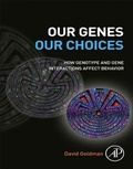 Cover: Our Genes, Our Choices - Academic Press