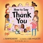 Cover: How to Say Thank You - Random House Books for Young Readers