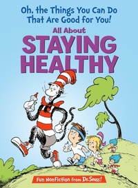 Abbildung von: Oh, The Things You Can Do That Are Good for You! All About Staying Healthy - Random House Books for Young Readers
