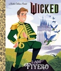 Cover: I Am Fiyero (Universal Pictures Wicked) - Golden Books Publishing Company, Inc.