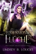 Cover: Todesmond-Fl&uuml;che (Vollmond-Spiele, #3) - Lindsey Loucks